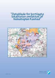 Forslag til Indsatsplan Kasted  ”Datablade for kortlagte lokaliteter omfattet af Indsatsplan Kasted” [removed]