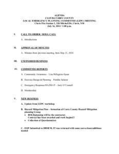 AGENDA CLOVIS/CURRY COUNTY LOCAL EMERGENCY PLANNING COMMITTEE (LEPC) MEETING Clovis Fire Station 1, 320 Mitchell Dr, Clovis, NM July 16, [removed]:00 p.m. I.