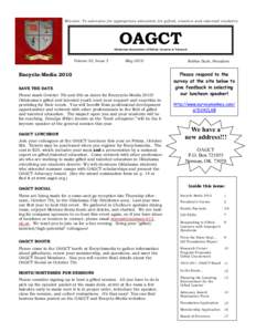 Mission: To advocate for appropriate education for gifted, creative and talented students.  OAGCT Oklahoma Association of Gifted, Creative & Talented