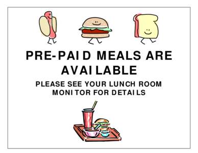 Microsoft Word - 2 POSTER - Pre-paid Meals Are Available.doc