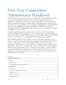 First-Year Composition Administrator Handbook This handbook is intended to give new First-Year Composition Administrators (FYC Admins) an overview of the position and to lay out some of the most important aspects of the 