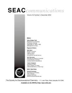 SEACcommunications Volume 18, Number 3, December 2002 Editor Anna Brajter-Toth Department of Chemistry