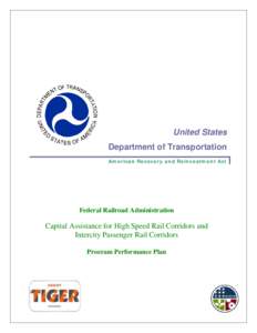 United States Department of Transportation American Recovery and Reinvestment Act Federal Railroad Administration