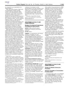 Federal Register / Vol. 80, NoTuesday, March 3, Notices as compared to an examination by a dermatologist.10 Thus, the orders impose a high level of substantiation despite lacking evidence that the marketing