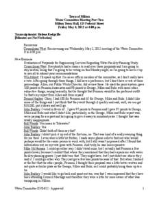 Town of Milton Water Committee Meeting Part Two Milton Town Hall, 115 Federal Street Friday May 4, 2012 at 4:00 p.m. Transcriptionist: Helene Rodgville [Minutes are Not Verbatim]