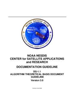 NOAA NESDIS CENTER for SATELLITE APPLICATIONS and RESEARCH DOCUMENTATION GUIDELINE DG-1.1 ALGORITHM THEORETICAL BASIS DOCUMENT