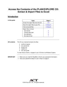 Access the Contents of the PLAN/EXPLORE CD: Extract & Import Files to Excel Introduction In this guide  Topic