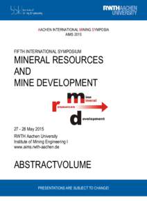 AACHEN INTERNATIONAL MINING SYMPOSIA AIMS 2015 FIFTH INTERNATIONAL SYMPOSIUM  MINERAL RESOURCES