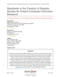 Standards in the Conduct of Registry Studies for Patient-Centered Outcomes Research – Report to PCORI  Standards in the Conduct of Registry Studies for Patient-Centered Outcomes Research A Guidance Document for the Pat