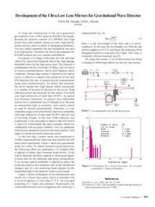 Development of the Ultra-Low Loss Mirrors for Gravitational Wave Detector TATSUMI, Daisuke, UEDA, Akitoshi (NAOJ) represented by Eq)