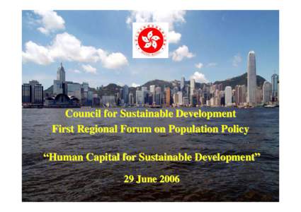Council for Sustainable Development First Regional Forum on Population Policy “Human Capital for Sustainable Development” 29 June[removed]