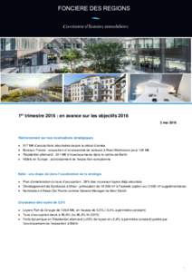 FONCIERE DES REGIONS Co-créateur d’histoires immobilières 1er trimestre 2016 : en avance sur les objectifsmai 2016