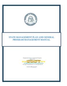 STATE MANAGEMENT PLAN AND GENERAL PROGRAM MANAGEMENT MANUAL Prepared By Division of Intermodal Programs March 2013