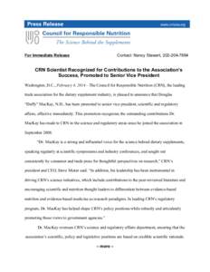 For Immediate Release  Contact: Nancy Stewart, [removed]CRN Scientist Recognized for Contributions to the Association’s Success, Promoted to Senior Vice President