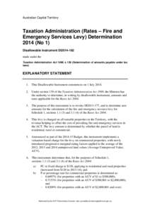 Australian Capital Territory  Taxation Administration (Rates – Fire and Emergency Services Levy) Determination[removed]No 1) Disallowable instrument DI2014-182