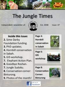 The Jungle Times Independent newsletter of: Inside this issue: 2. Sime Darby Foundation funding.