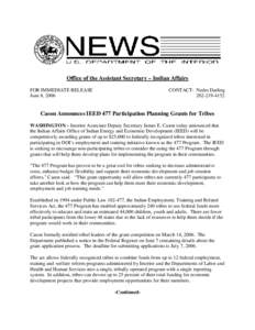 Office of the Assistant Secretary – Indian Affairs FOR IMMEDIATE RELEASE June 8, 2006 CONTACT: Nedra Darling[removed]