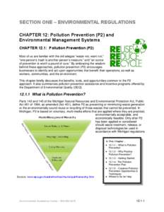 SECTION ONE – ENVIRONMENTAL REGULATIONS CHAPTER 12: Pollution Prevention (P2) and Environmental Management Systems CHAPTER 12.1: Pollution Prevention (P2) Most of us are familiar with the old adages “waste not, want 