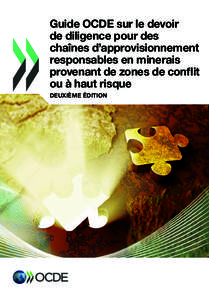 Guide OCDE sur le devoir de diligence pour des chaînes d’approvisionnement responsables en minerais provenant de zones de conflit ou à haut risque