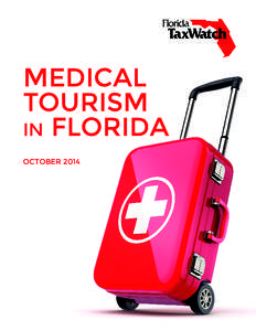 medical tourism in florida october 2014  Dear Fellow Taxpayers,