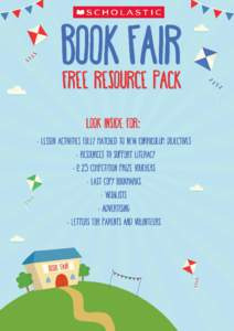 Celebrate Reading with Scholastic Book Fairs FREE Resource pack Your Book Fair is only three weeks away and it’s time to get ready to make it the literacy event of the year! This quick and easy resource pack is the pe