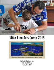 Haida carver Charlie Skultka Jr. helps Elementary school campers find new windows on art. Sitka Fine Arts Camp 2015