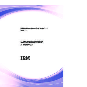 IBM WebSphere eXtreme Scale Version[removed]Guide de programmation - 21 novembre 2011