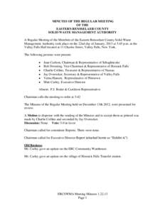 MINUTES OF THE REGULAR MEETING OF THE EASTERN RENSSELAER COUNTY SOLID WASTE MANAGEMENT AUTHORITY A Regular Meeting of the Members of the Eastern Rensselaer County Solid Waste Management Authority took place on the 22nd d