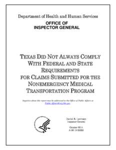 Texas Did Not Always Comply With Federal and State Requirements for Claims Submitted for the Nonemergency Medical Transportation Program, A[removed]