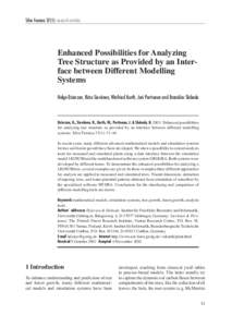 Silva Fennica[removed]research articles  Enhanced Possibilities for Analyzing Tree Structure as Provided by an Interface between Different Modelling Systems Helge Dzierzon, Risto Sievänen, Winfried Kurth, Jari Perttunen a