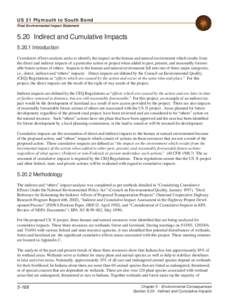 US 31 Plymouth to South Bend Final Environmental Impact Statement 5.20 Indirect and Cumulative Impacts[removed]Introduction Cumulative effects analysis seeks to identify the impact on the human and natural environment whi