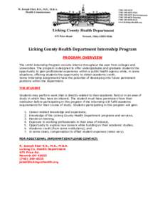 Licking County Health Department Internship Program PROGRAM OVERVIEW The LCHD Internship Program recruits Interns throughout the year from colleges and universities. The program is designed to offer undergraduate and gra