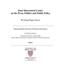 Joan Shorenstein Center on the Press, Politics and Public Policy Working Paper Series     Measuring Media Diversity: Problems and Prospects  