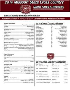 2014 Missouri State Cross Country Quick Facts & Records Cross Country Contact Information Matthew Lerman • [removed] • [removed]		 General Information