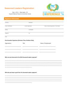 Seasoned Leaders Registration May 4, 2014  Washington, DC Gaylord National Resort & Convention Center Registrant Information Full Name