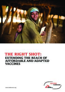 The Right Shot:  Extending the reach of affordable and adapted vaccines