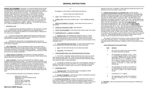 GENERAL INSTRUCTIONS PRIVACY ACT STATEMENT: Submission of an Internal Review Service Number or a Social Security Number is mandatory for cargo moves subject to the harbor maintenance fee. These identification numbers are