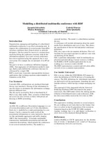 Modelling a distributed multimedia conference with RDF Joaquín Salvachúa Gabriel Huecas Blanca Rodriguez Juán Quemada Technical University of Madrid