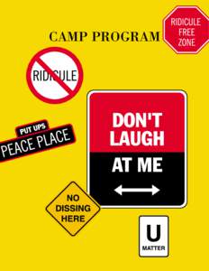CAMP PROGRAM  Don’t Laugh at Me CAMP PROGRAM A Project of Operation Respect Conceived and Produced by Peter Yarrow Productions