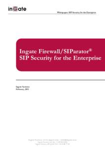 Whitepaper: SIP Security for the Enterprise  Ingate Firewall/SIParator® SIP Security for the Enterprise  Ingate Systems