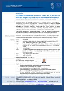 PRESENTACIÓN  Estrategia Empresarial: Aspectos claves en la gestión de nuestras empresas para hacerlas sostenibles en el tiempo Viernes17 de Abril 2015, SUM del Ministerio de Producción – San Salvador de Jujuy.El In