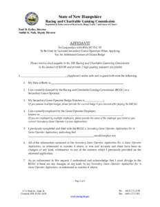 State of New Hampshire  Racing and Charitable Gaming Commission  Regulation & Enforcement of Racetracks, Bingo, Lucky 7 and Games of Chance  Paul M. Kelley, Director  Sudhir K. Naik, Deputy Direc