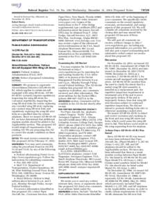 Federal Register / Vol. 79, NoWednesday, December 31, Proposed Rules Issued in Kansas City, Missouri, on December 22, 2014. Robert Busto, Acting Manager, Small Airplane Directorate, Aircraft Certification 