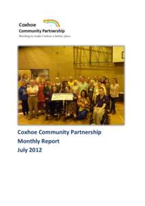 Coxhoe Community Partnership Monthly Report July 2012 Monthly Report April 2012 Introduction