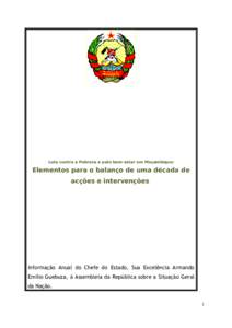 Luta contra a Pobreza e pelo bem-estar em Moçambique:  Elementos para o balanço de uma década de acções e intervenções  Informação Anual do Chefe do Estado, Sua Excelência Armando