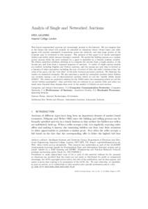 Analyis of Single and Networked Auctions EROL GELENBE Imperial College London Web based computerised auctions are increasingly present in the Internet. We can imagine that in the future this trend will actually be extend