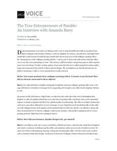 HTTP://VOICE.AIGA.ORG/  The True Entrepreneurs of Parable: An Interview with Amanda Barry Written by Steven Heller Published on March 3, 2011