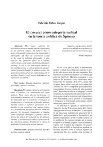 Fabrizio Fallas Vargas  El conatus como categoría radical en la teoría política de Spinoza Abstract. This paper explains the articulation between conatus and the constitution
