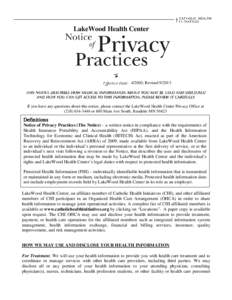 LakeWood Health Center[removed]; Revised[removed]If you have any questions about this notice, please contact the LakeWood Health Center Privacy Office at[removed]or 600 Main Ave South, Baudette MN 56623