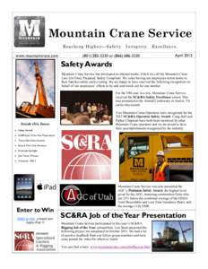 Mountain Crane Service Reaching Higher—Safety. Integrity. Excellence. www.mountaincrane.comor